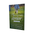 Los 5 Lenguajes del Amor (De Los Niños) - Gary Champan
