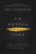 Un estilo de vida - Bill Johnson