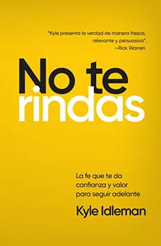 No te rindas - Kyle Idleman
